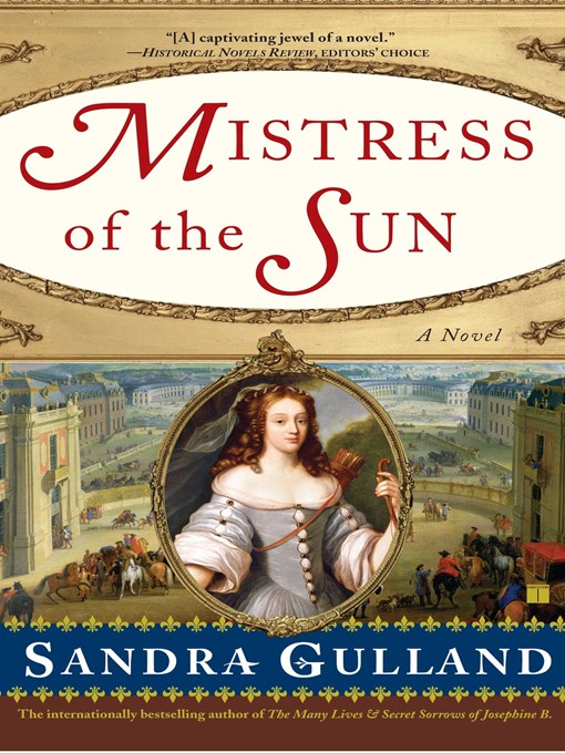 Title details for Mistress of the Sun by Sandra Gulland - Wait list